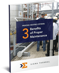 Process Heating Systems:3 Benefits of Proper Maintenance